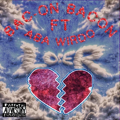 LOSER (feat. ABA Wirdo) - Single