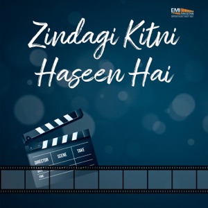 Zindagi Kitni Haseen Hai (Original Motion Picture Soundtrack) - EP