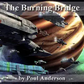 The Burning Bridge (Unabridged)