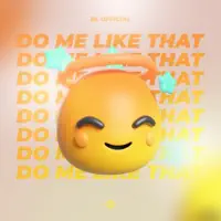Do Me Like That — BL Official