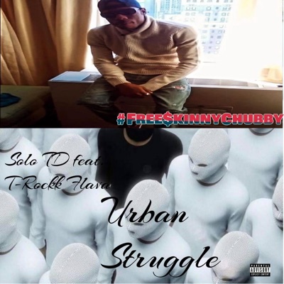 Solo Td Urban struggle (feat. T-Rockk Flava) - Single