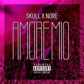 AMORE MIO Nore Pierre & IamSkull
