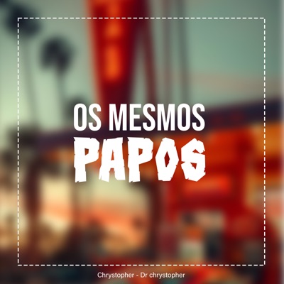 Os Mesmos Papos - Single