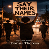 Donna Theresa - Say Their Names Grafik