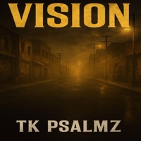 Vision - Single - TK Psalmz