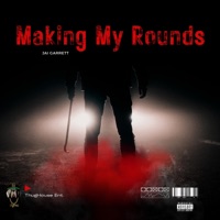 Making My Rounds - Single - Jai Garrett