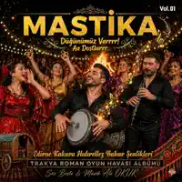 MASTİKA MASTİKA & Edirne Kakava Hıdırellez Bahar Şenlikleri & Trakya Roman Oyun Havası Müzik NR SK VIII Vol.01 — Ali OKUR Medya Konya PR Music