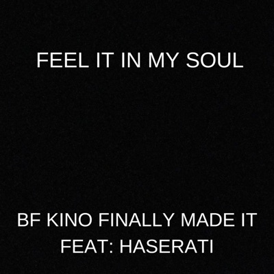 Feel It in My Soul (feat. Haserati) - Single