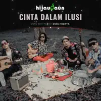 Cinta Dalam Ilusi — Hijau Daun