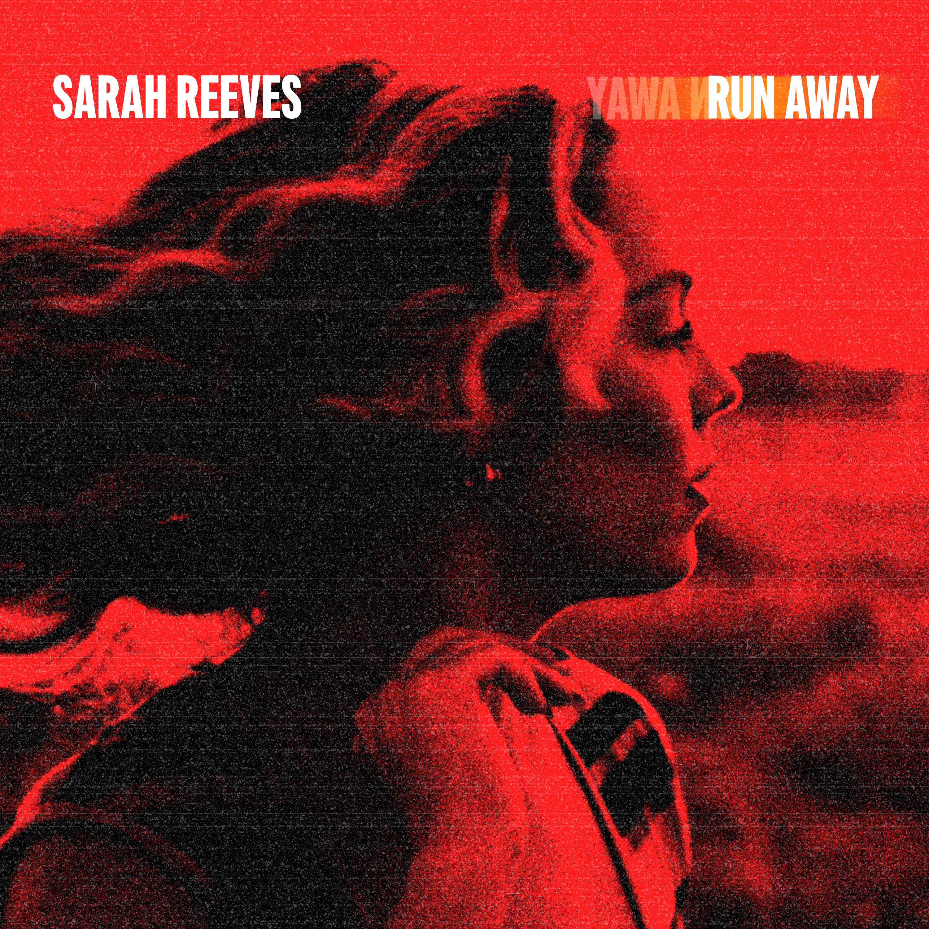 Sarah Reeves - Run Away