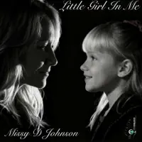 Little Girl In Me — Missy D Johnson