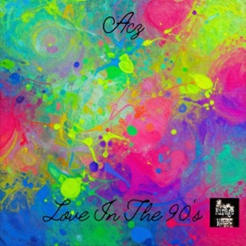Love In The 90's Acz