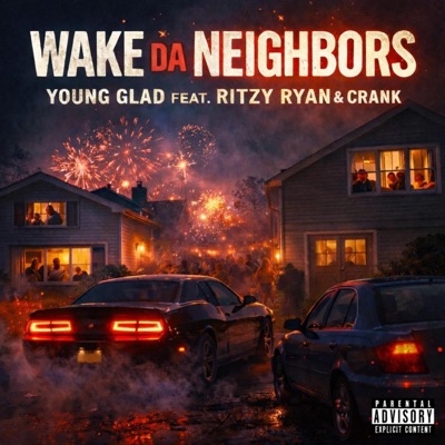 Wake Da Neighbors (feat. Ritzy Ryan & WC Crank) - Single