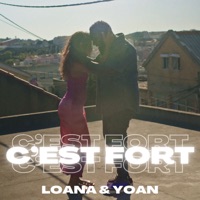 C'est fort - Single - Loana & YOAN