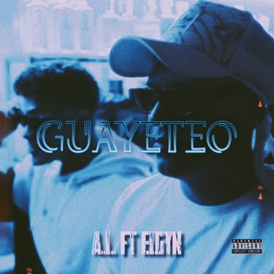GUAYETEO (feat. A.L) - Single