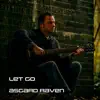 Asgard Raven - Let Go
