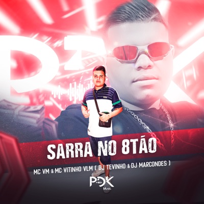 Sarra no 8Tão (feat. MC VITINHO VLM) - Single