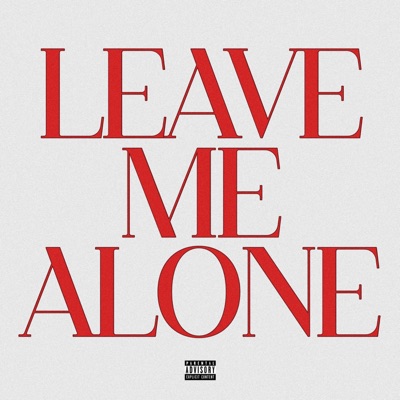 Leave Me Alone - Single