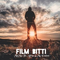 Film Bitti (feat. Mıtmıt & Afraz) [2009 Edition] - Single - MC Erdem
