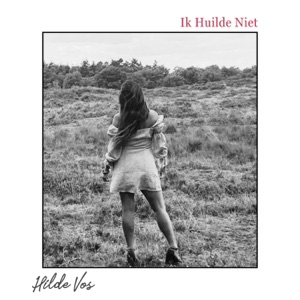 Ik Huilde Niet