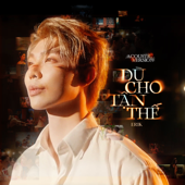 Dù Cho Tận Thế (Acoustic Version) song art