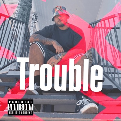 Trouble (feat. HIDZ) - Single