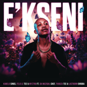 E'kseni (feat. Da Muziqal Chef, Thabza Tee &amp; LastBornDiroba) - Kabelo Sings, Felo Le Tee &amp; Myztro Cover Art