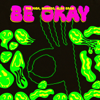 be okay (feat. Alex Moretto) - The High, Mangoo & Alex Brazi