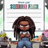 Smur Lee - Squeeze Face