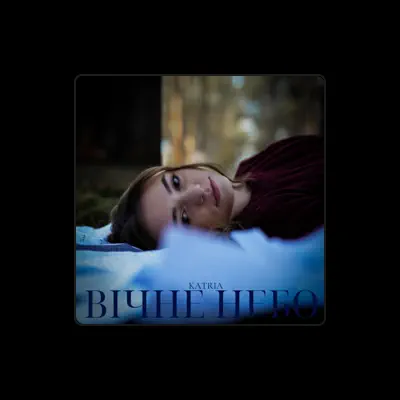 Listen to KATRIA, watch music videos, read bio, see tour dates & more!