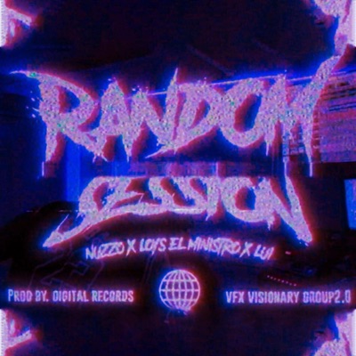 Random Session II (feat. Loys El Ministro & Lui El ingeniero) - Single