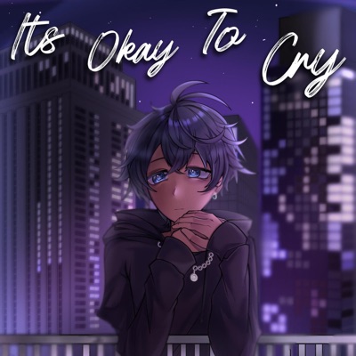 Its Okay To Cry - Single