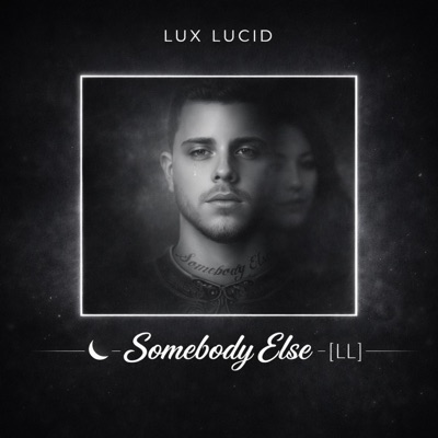 SOMEBODY ELSE - Single