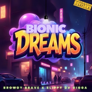Dreams (feat. Browdy Brave & Slippy Dv Gigga)