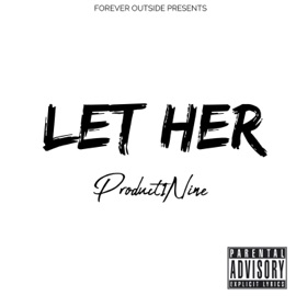 Let Her Product1nine