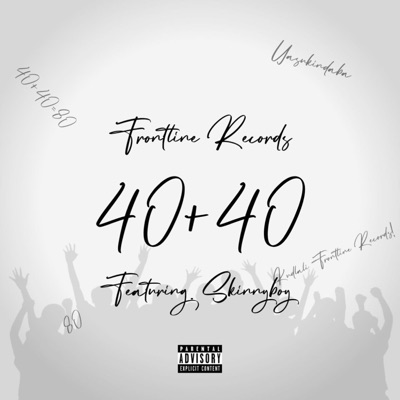 40+40 (feat. Skinnyboy) - Single