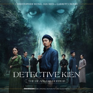 Detective Kien: The Headless Horror (Original Motion Picture Soundtrack)