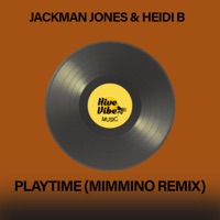 Playtime (Mimmino Remix) - Single - Heidi B & Jackman Jones