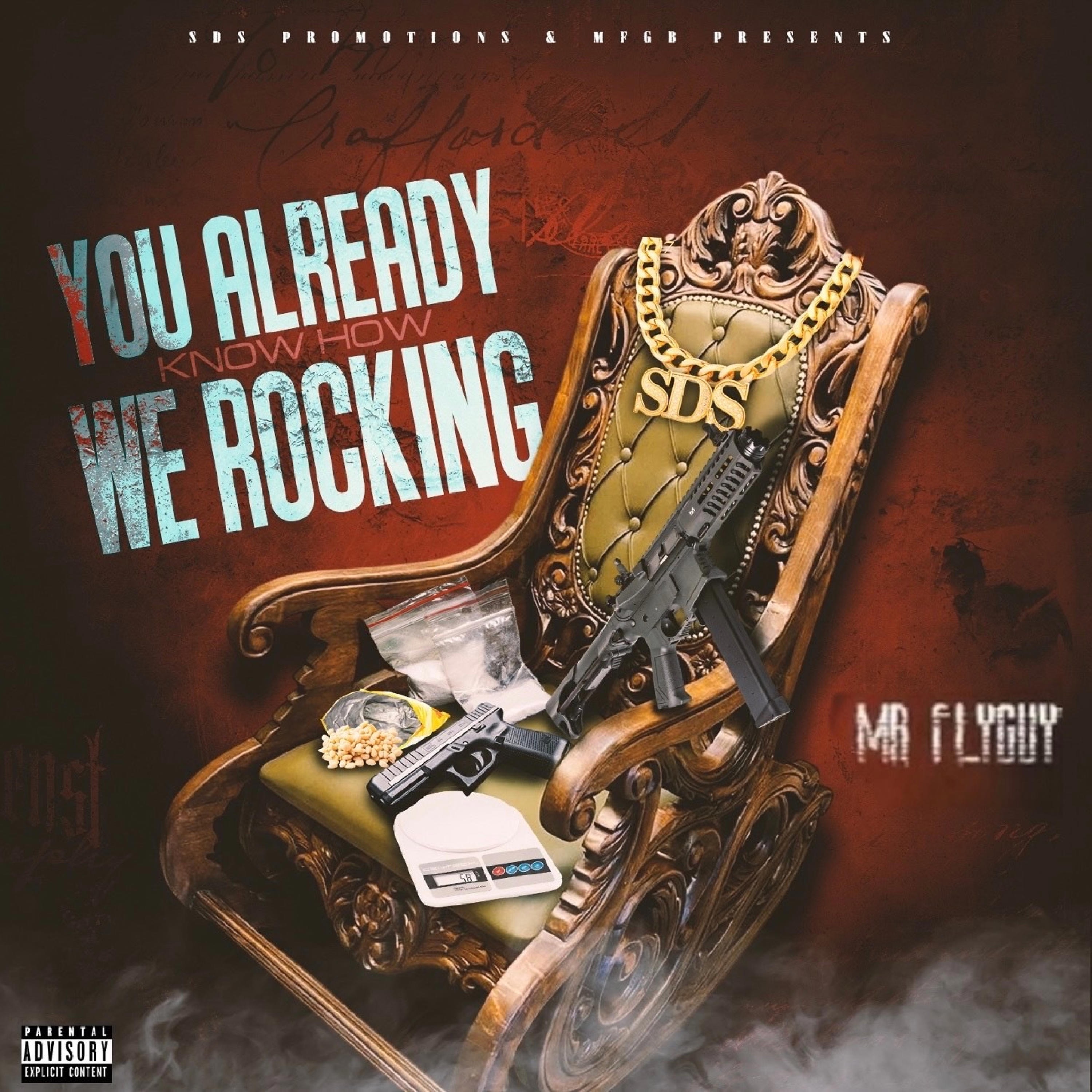 You Already Know How We Rocking