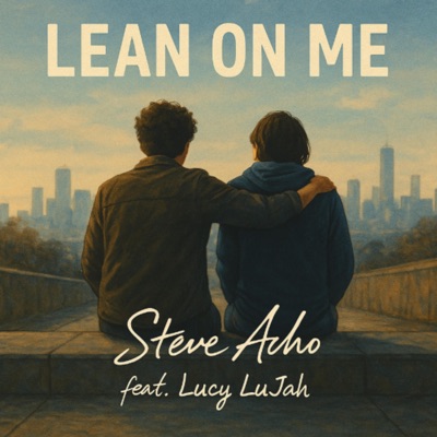 Lean on me (feat. LucyLujah) - Single