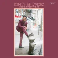 My Echo, Shadow and Me — Jonny Benavidez