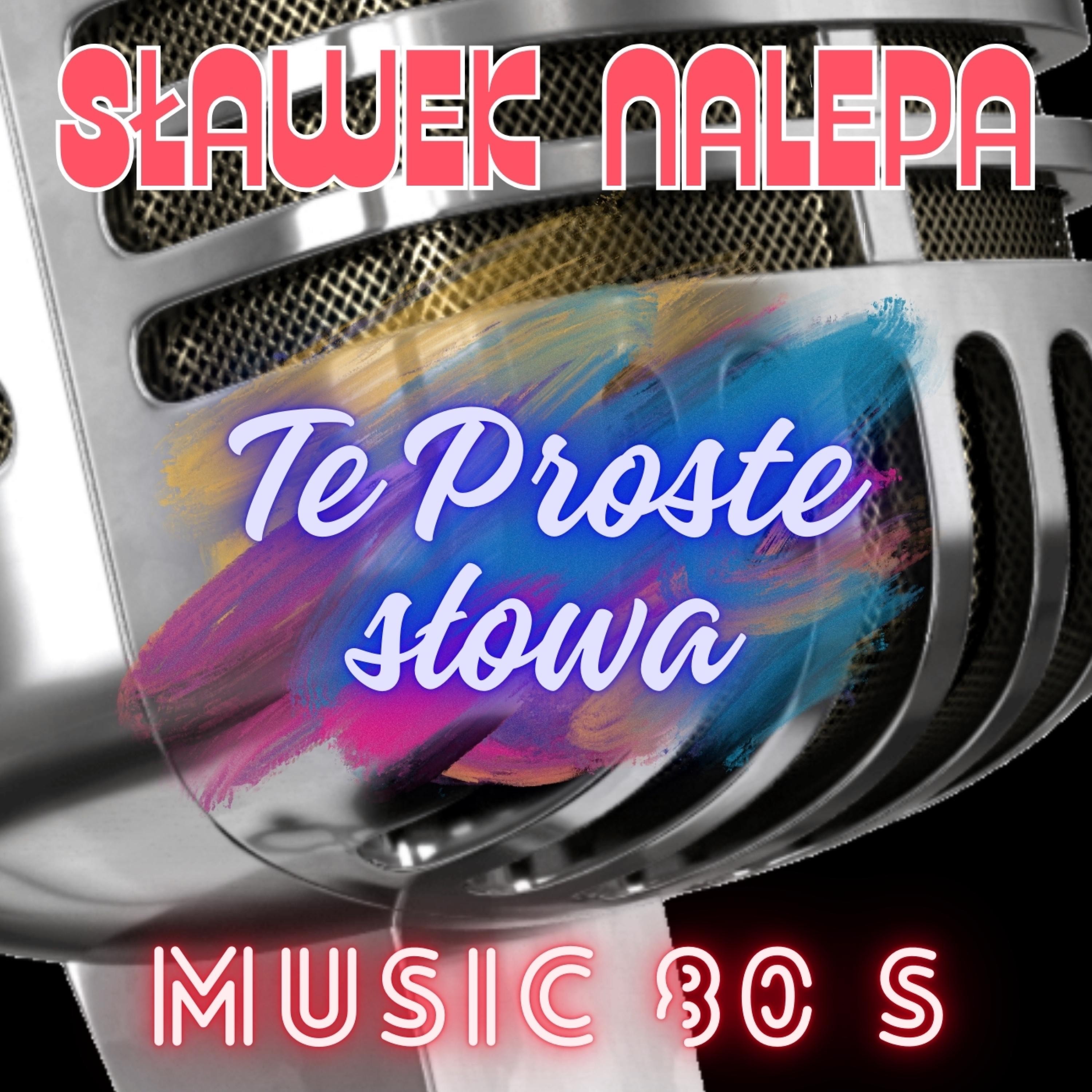 Te Proste Słowa - Single