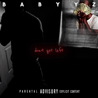 Don't Get Left (feat. Babyclucka_) [Radio Edit] - Single