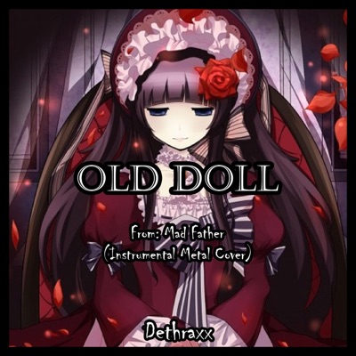 Old Doll (From "Mad Father") - Single