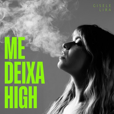ME DEIXA HIGH (feat. deddjazz) - Single