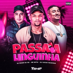 Passa a Linguinha (feat. FIRMA 21)