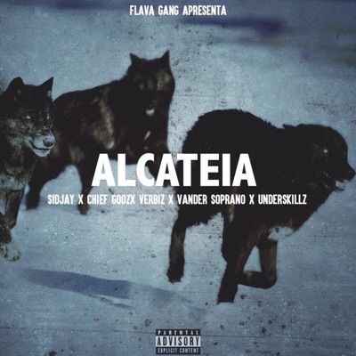Alcateia (feat. Sidjay, Chief gooz, Verbiz, Vander Soprano & Underskillz) - Single