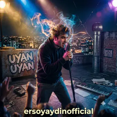 Listen to Uyan Uyan - Single by ersoyaydinofficial