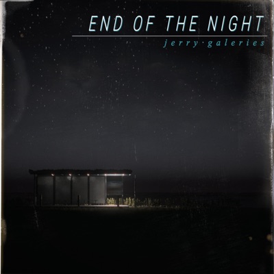 End Of The Night (Homegrown Version) - Single