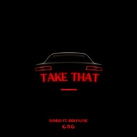 Take That (feat. Indi Payne) - Single - Sando